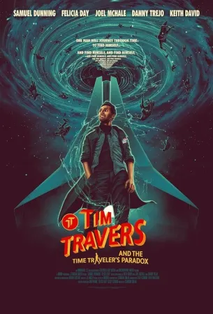 Tim Travers & the Time Travelers Paradox 2024 Poster