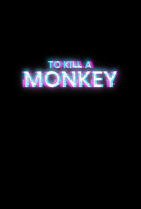 To Kill A Monkey S01 2025 English Download Full Nollywood Series