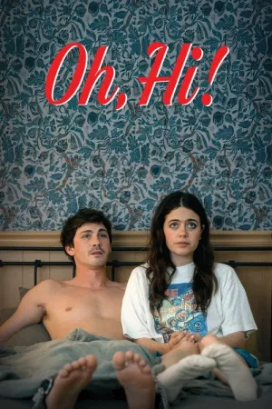 Oh, Hi! 2025 Poster
