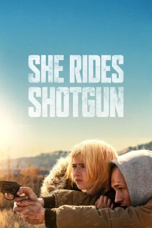 She Rides Shotgun 2025 Poster
