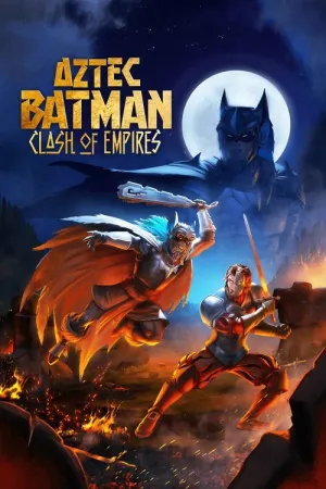 Batman Azteca: Choque De Imperios 2024 Poster