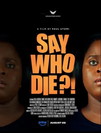 Say Who Die 2025 Poster