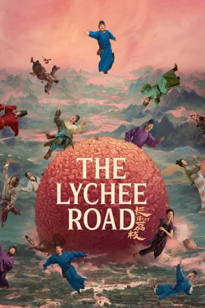 The Lychee Road 2025 Mandarin Download Full Movie WEB-DL 395MB
