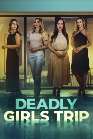 Deadly Girls Trip 2025 Poster