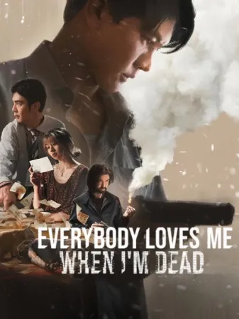Everybody Loves Me When I'm Dead 2025 Poster