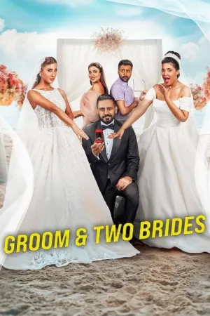 Groom & Two Brides 2025 Poster